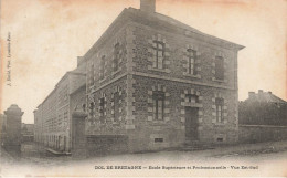 Dol De Bretagne * 1907 * école Supérieure Et Professionnelle , Vue Sud Est - Dol De Bretagne