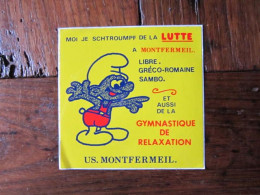 AUTOCOLLANT  SCHTROUMPF MOI JE  SCHTROUMPF DE LA LUTTE A MONTFERMEIL - Schtroumpfs, Les