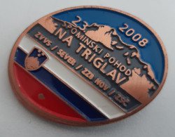 Triglav 23. Pohod  2008 Alpinism, Mountaineering Slovenia  Pin - Alpinisme