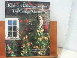 Kleine Gartenparadiese : Der Cottage - Garten - Natura