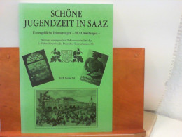 Schöne Jugendzeit In Saaz : Unvergessliche Erinnerungen - Signierte Bücher