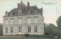 Villedieu En Beauce * Le Château De La Verrerie - Autres & Non Classés