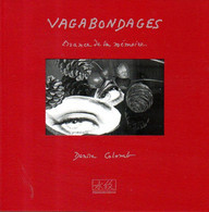 Photographie : Vagabondages Errance De La Mémoire Par Denise Colomb (ISBN 2914381301 EAN 9782914381307) - Art