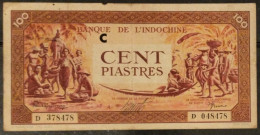 French Indochine Indochina Vietnam Viet Nam Laos Cambodia 100 Piastres VF Banknote Note 1942-45 / Pick # 66 - Letter C - Indochina