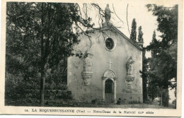 LA ROQUEBRUSSANNE - NOTRE DAME De La NATIVITE - XII° SIECLE - - La Roquebrussanne