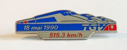 Pin's SNCF Train TGV Record 515.3 Km/h 18 Mai 1990 - émaillé à Froid époxy - Fabricant DECAT * - TGV