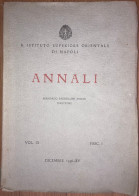 Istituto Superiore Orientale Di Napoli. - Annali IX Facs. I Dicembre 1936, XV - Libros Antiguos Y De Colección