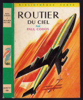 Hachette - Bibliothèque Verte N°226 - Paul Codos - "Routier Du Ciel" - 1963 - #Ben&VteNewSolo - Bibliothèque Verte