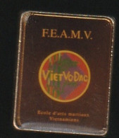 76572- Pin's.-FEAMV.Logne.Vietvodao.arts Martiaux. - Judo