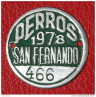 ESPAÑA - SAN FERNADO ( CADIZ )  -- ANTIGUA  MATRICULA  --  ( PLACA DE PERROS ) AÑO 1978 Nº 466 - Autres & Non Classés