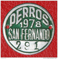 ESPAÑA - SAN FERNADO ( CADIZ )  -- ANTIGUA  MATRICULA  --  ( PLACA DE PERROS ) AÑO 1978 Nº 291 - Andere & Zonder Classificatie