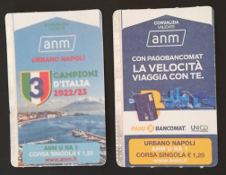 Coppia Biglietti ANM Napoli Campioni D’Italia E PagoBancomat (72)  Come Da Foto Viaggiati - Unclassified