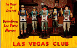 Nevada Las Vegas The Las Vegas Club House Of Jack Potts One Armed Bandids - Las Vegas
