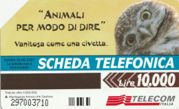 SCHEDA TELEFONICA TELECOM - VANITOSA COME UNA CIVETTA (2 SCANS) - Pubbliche Tematiche