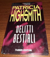 "Delitti Bestiali" Di Patricia Highsmith - Politieromans En Thrillers