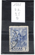 GRECE 1935 P.A. YT N° 25 Obl. - Oblitérés