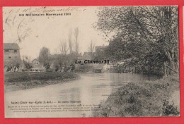 95 - SAINT CLAIR SUR EPTE---Un Endroit Historique----Millenaire Normand 1911 - Saint-Clair-sur-Epte