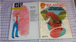 RIC HOCHET   " Opération 100 Milliards "  EO 1979  LOMBARD   Très Bon Etat - Ric Hochet