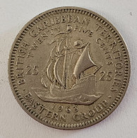 BRITISH CARIBBEAN TERRITORIES, EASTERN CARIBBEAN STATES - 25 CENTS 1963. - Territoires Britanniques Des Caraïbes