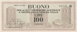 Comitato Liberazione Venezia Giulia – BUONO 100 Lire – 04/11/1945 - CARTAMONETA PARTIGIANA - Unclassified