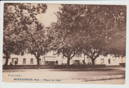 MONTAUROUX - VAR - PLACE DU CLOS - Montauroux