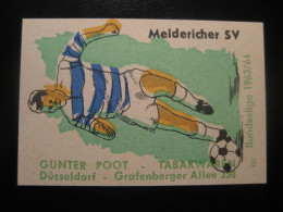 GUNTER POOT Football Club Team Soccer Futbol MELDERICHER SV Bundesliga Germany TOBACCO Poster Stamp Label Vignette - Clubs Mythiques