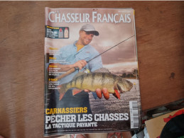 121 //  LE CHASSEUR FRANCAIS / CARNASSIERS PECHER LES CHASSES  / 2009 - Fischen + Jagen