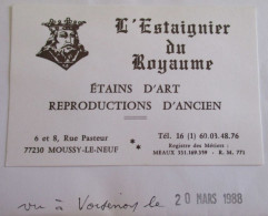 CARTE DE VISITE MOUSSY-LE-NEUF L ESTAIGNIER DU ROYAUME ETAINS D ART - Tin