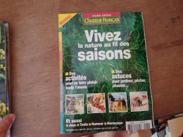 121 //  VIVEZ LA NATURE AU FIL DES SAISONS / HORS-SERIE DU CHASSEUR FRANCAIS 2004 - Jardinage