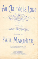 Partition De 1936: Au Clair De La Lune, Paroles D'Emile Bessière, Musique Paul Marinier - Scores & Partitions