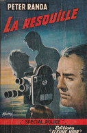 PETER RANDA  - La Resquille - Spécial Police - Fleuve Noir N° 314 - Fleuve Noir