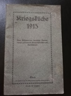 WK, WW 1. Kriegsküche, 1915 Graz, Frauenvereines. - Comidas & Bebidas