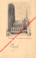 Malines - La Cathédrale St-Rombaut - Mechelen - Malines