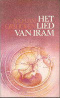 HET LIED VAN IRAM - IVO VAN ORSHOVEN (ALLEGORISCHE ROMAN) DAVIDSFONDS 1987 - N° 671 ROMANREEKS - SF & Fantasy