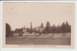 NANS LES PINS - VAR - CHATEAUNEUF HOTEL - VUE GENERALE - Nans-les-Pins