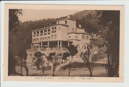 LE RAYOL - VAR - L'HOTEL BELLEVUE - Rayol-Canadel-sur-Mer