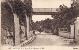 Cannes * La Route De La Californie * Pont Passerelle - Cannes