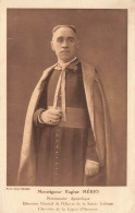 Religion * Monseigneur Eugène MERIO , Protonotaire Apostolique , Directeur Général De L'oeuvre De La Sainte Enfance - Altri & Non Classificati