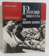 I108734 Lb7 E. Gambino - IL PASTORE SULLA BRECCIA Card. Ernesto Ruffini - 1967 - Religion