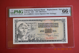 Banknotes Yugoslavia 1000 Dinara 1978  PMG 66 P#92c "ZA 0606473".Replacement". - Yougoslavie
