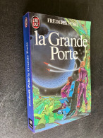 J’AI LU S.F. N° 1691  La Grande Porte  Frederik POHL 1984 - J'ai Lu