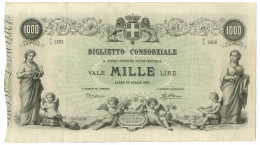 1000 LIRE BIGLIETTO CONSORZIALE REGNO D'ITALIA 30/04/1874 BB/BB+ - Biglietti Consorziale