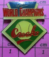 517 Pin's Pins / Beau Et Rare / SPORTS / WORLD CHAMPIONS Sans Dec ! CREEKS BASEBALL - Honkbal