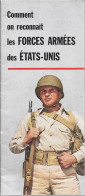 BROCHURE USA En Francais Vers 1950-Comment Reconnaitre Les FORCES ARMEES Des Etats Unis-20 Pages Ft 11x22Cm-TBE/RARE- - Usa