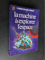 J’AI LU S.F. N° 688  La Machine à Explorer L’espace  Christophe PRIEST 1976 Tbe - J'ai Lu