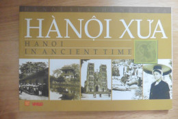 Hanoi Xua In Ancient Time Old Photos & Postcards Book 2009 - Livre De Cartes Postales Anciennes Indochine Tonkin - Asia
