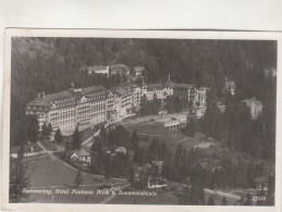 D507) SEMMERING - Hotel PANHANS - Blick V. Sonnwendstein ALT !! Feldpost 1944 - Semmering