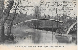 AIX Sur VIENNE ( 87 ) - Pont Romain - Aixe Sur Vienne