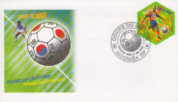 Enveloppe   FDC  1er  Jour   NOUVELLE   CALEDONIE   COUPE  DU  MONDE  De  FOOTBALL   2002 - 2002 – South Korea / Japan