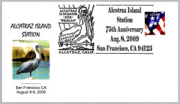 75 Anniv. ALCATRAZ ISLAND. Pelicano - Pelican. San Francisco CA 2009 - Pellicani